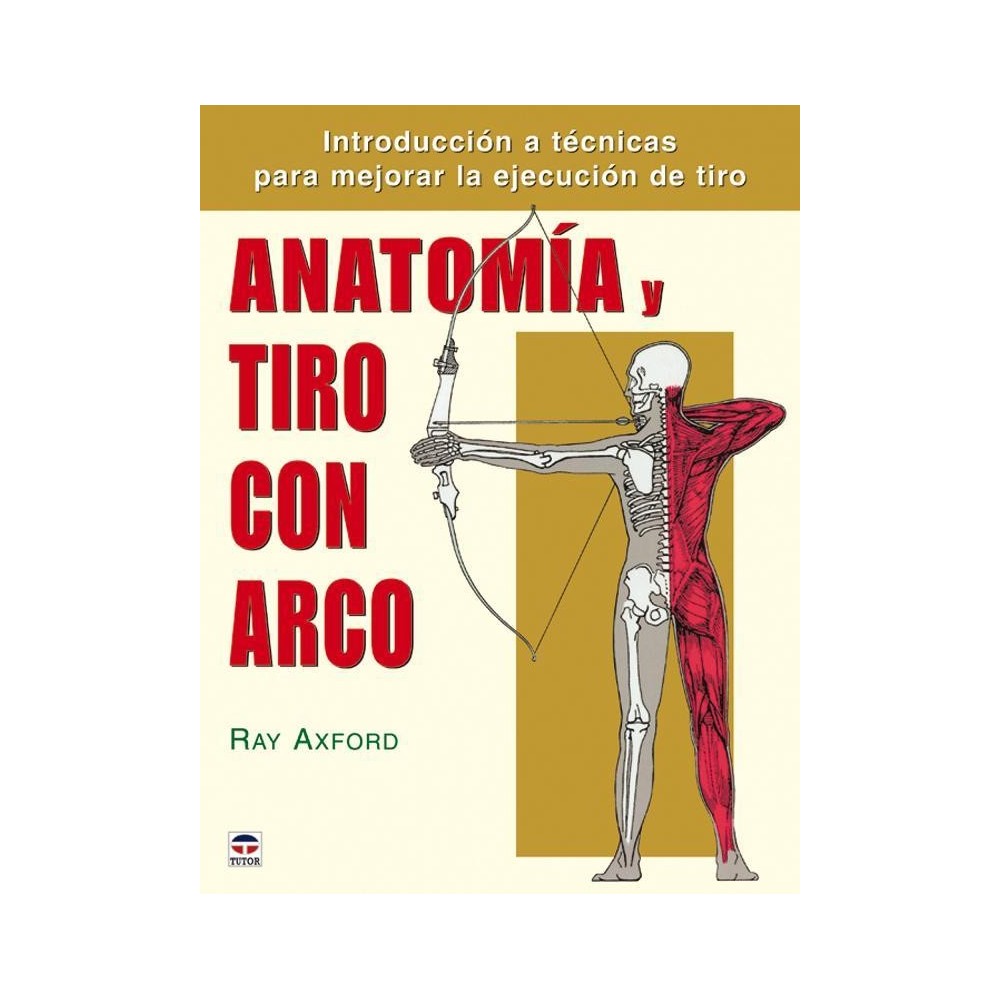 LIVRO "ANATOMIA Y TIRO CON ARCO"